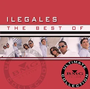 Pochette de The Best of: Ultimate Collection de Ilegales