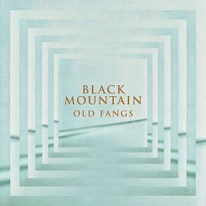 Pochette de Old Fangs de Black Mountain