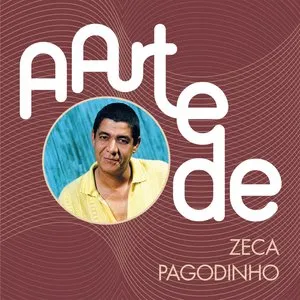 Pochette de A Arte de Zeca Pagodinho de Zeca Pagodinho