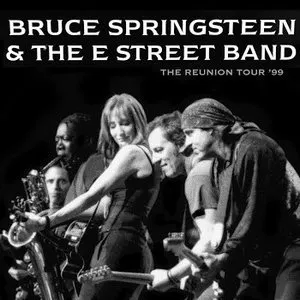 Pochette de The Reunion Tour ’99 de Bruce Springsteen - The E Street Band