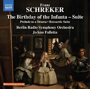 Pochette de The Birthday of the Infanta Suite / Prelude to a Drama / Romantic Suite de Rundfunk‐Sinfonieorchester Berlin - Franz Schreker - JoAnn Falletta