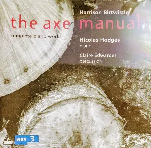 Pochette de The Axe Manual de Sir Harrison Birtwistle