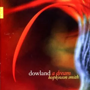 Pochette de Dowland: A Dream de John Dowland - Hopkinson Smith