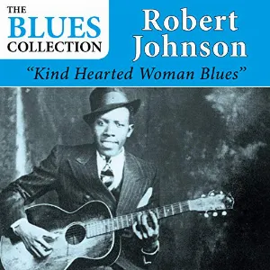 Pochette de Kind Hearted Woman de Robert Johnson