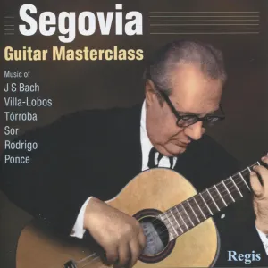 Pochette de Guitar Masterclass de Andrés Segovia