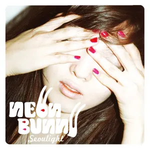 Pochette de Seoulight de Neon Bunny