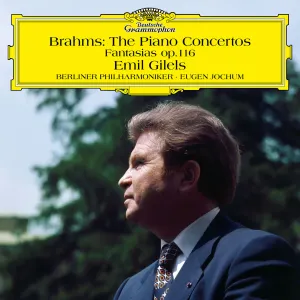 Pochette de Brahms: The Piano Concertos; Fantasias Op. 116 de Emil Gilels - Eugen Jochum - Berliner Philharmoniker