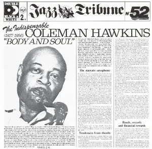 Pochette The Indispensable Coleman Hawkins: “Body and Soul” (1927–1956)
