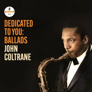 Pochette de Dedicated to You: Ballads de John Coltrane