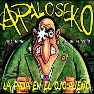 Pochette de La paja en el ojo ajeno de A Palo Seko