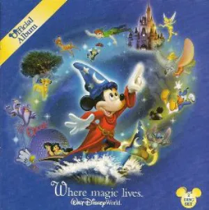 Pochette Walt Disney World Official Album: Where Magic Lives