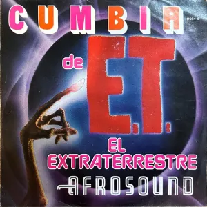 Pochette de Cumbia de E.T. el extraterrestre / El regreso de E.T. el extraterrestre de Afrosound