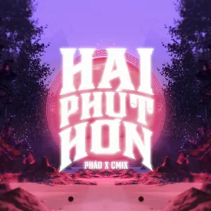 Pochette de Hai Phút Hơn de Pháo