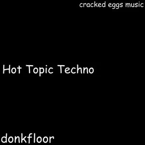 Pochette de Hot Topic Techno de donkfloor