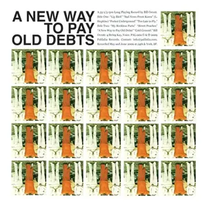 Pochette de A New Way to Pay Old Debts de Bill Orcutt
