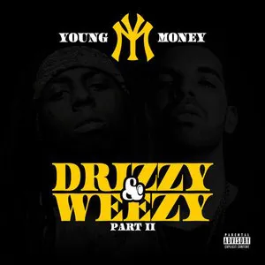 Pochette de Drizzy & Weezy Part II de Young Money