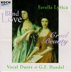 Pochette Blind Love, Cruel Beauty: Vocal Duets of G.F. Handel