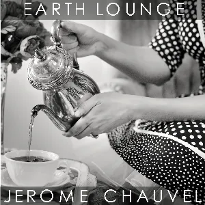 Pochette de Earth Lounge de Jérôme Chauvel