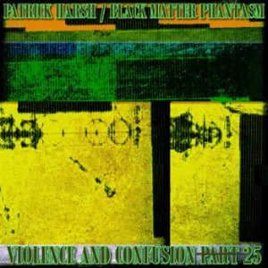 Pochette de Violence And Confusion P̶a̶r̶t̶25 de Black Matter Phantasm