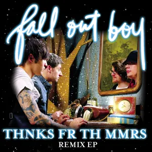 Pochette de Thnks Fr Th Mmrs Remix EP de Fall Out Boy