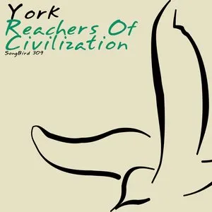 Pochette de Reachers of Civilization de York
