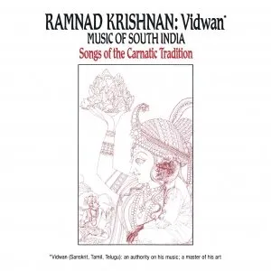 Pochette de Vidwan: Music of South India - Songs of the Carnatic Tradition de Ramnad Krishnan