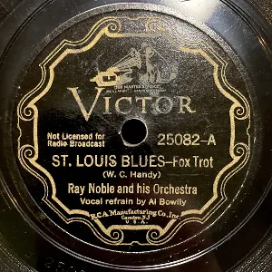 Pochette de St. Louis Blues / 'way Down Yonder in New Orleans de Ray Noble and His Orchestra