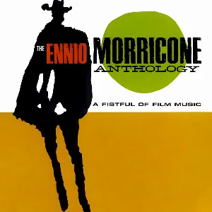 Pochette The Ennio Morricone Anthology: A Fistful of Film Music