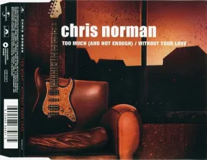 Pochette de Too Much (And Not Enough) de Chris Norman
