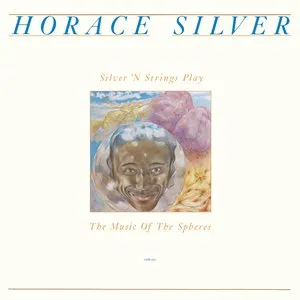 Pochette de Silver ’n Strings Play the Music of the Spheres de Horace Silver