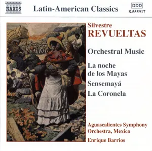 Pochette de Orchestral Music: La noche de los mayas / Sensemayá / La Coronela de Silvestre Revueltas