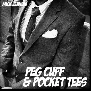 Pochette de Peg Cuff and Pocket Tees de Mick Jenkins