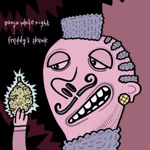 Pochette de Freddy's Skunk EP de Ganja White Night