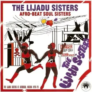 Pochette de Afro-Beat Soul Sisters: The Lijadu Sisters At Afrodisia, Nigeria, 1976-79 de Lijadu Sisters