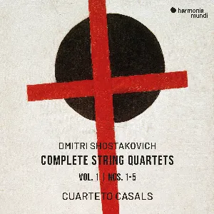 Pochette de Complete String Quartets, vol. 1, nos. 1-5 de Dmitri Shostakovich - Cuarteto Casals