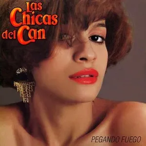 Pochette de Pegando fuego de Las Chicas del Can