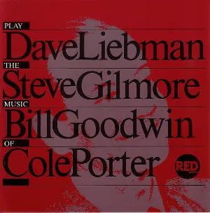 Pochette de Dave Liebman Steve Gilmore Bill Goodwin Play The Music Of Cole Porter de David Liebman