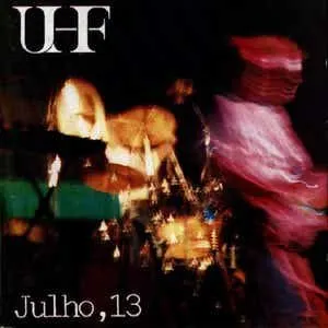 Pochette de Julho, 13 de UHF