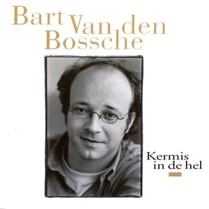 Pochette de Kermis in de hel de Bart Van den Bossche