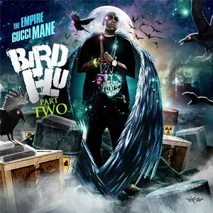Pochette de Bird Flu, Part Two de Gucci Mane