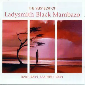 Pochette The Very Best of Ladysmith Black Mambazo: Rain, Rain, Beautiful Rain