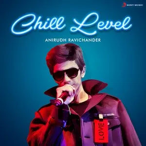 Pochette de Chill Level : Anirudh Ravichander de Anirudh Ravichander