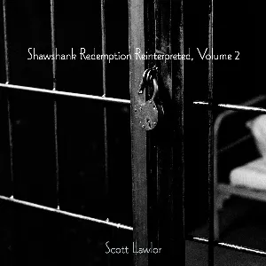 Pochette de Shawshank Redemption Reinterpreted, Volume 2 de Scott Lawlor