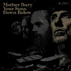 Pochette Mother Bury Your Sons - Down Below