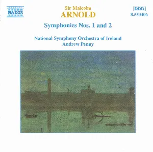 Pochette de Symphonies nos. 1 & 2 de RTÉ National Symphony Orchestra - Malcolm Arnold - Andrew Penny