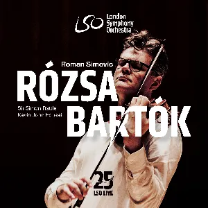 Pochette de Rózsa / Bartók de Miklós Rózsa - London Symphony Orchestra - Simon Rattle - Béla Bartók