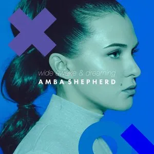 Pochette de Wide Awake & Dreaming de Amba Shepherd