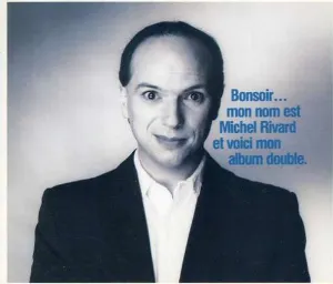 Pochette Bonsoir… Mon nom est Michel Rivard et voici mon album double
