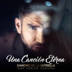 Pochette de Una canción eterna de Juancho de la Espriella