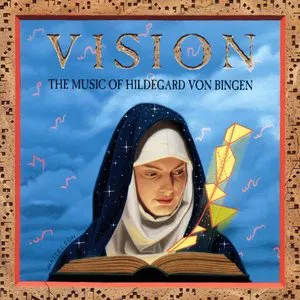 Pochette Vision: The Music of Hildegard von Bingen